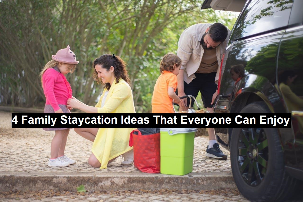 Staycation Ideas