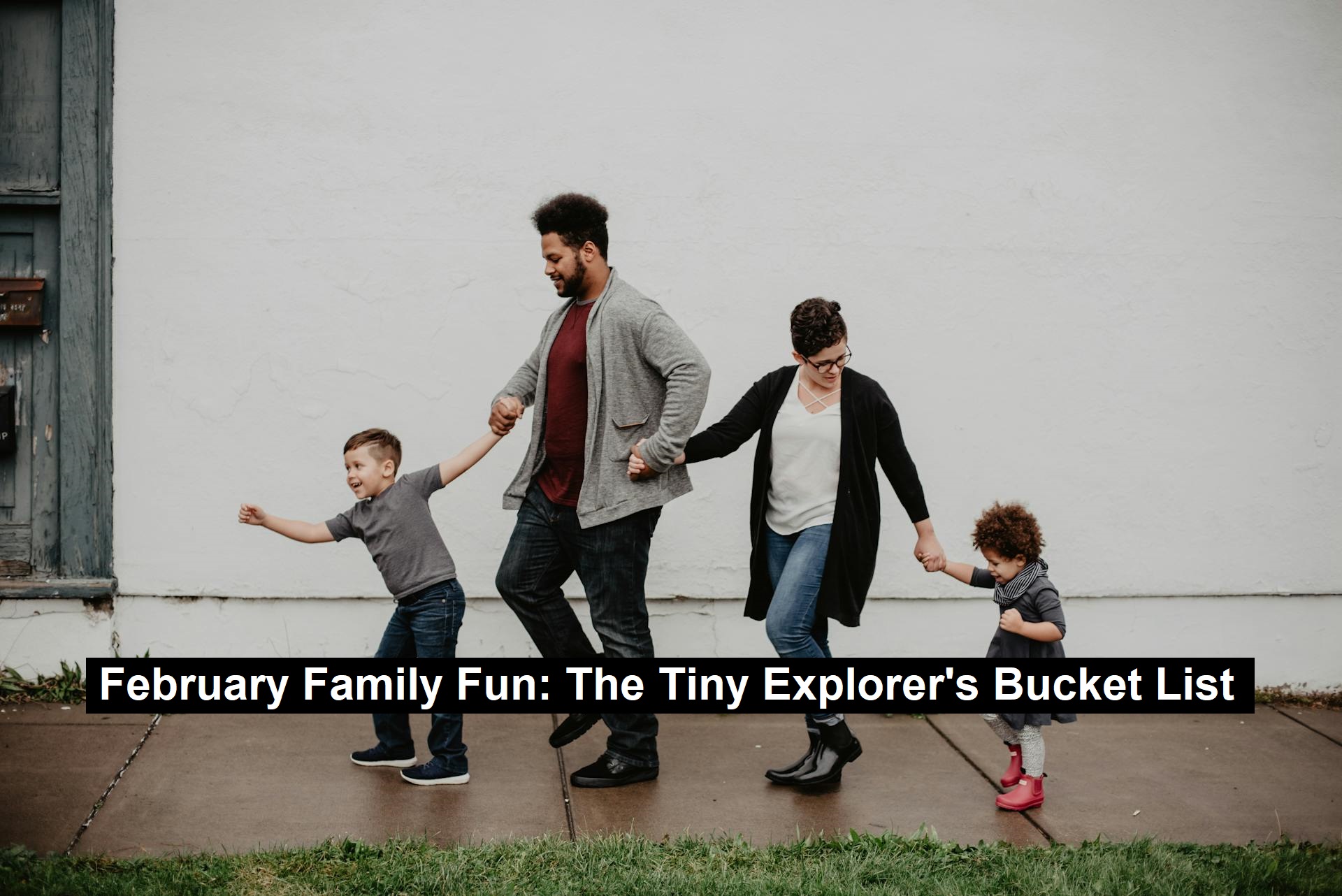 February Family Fun