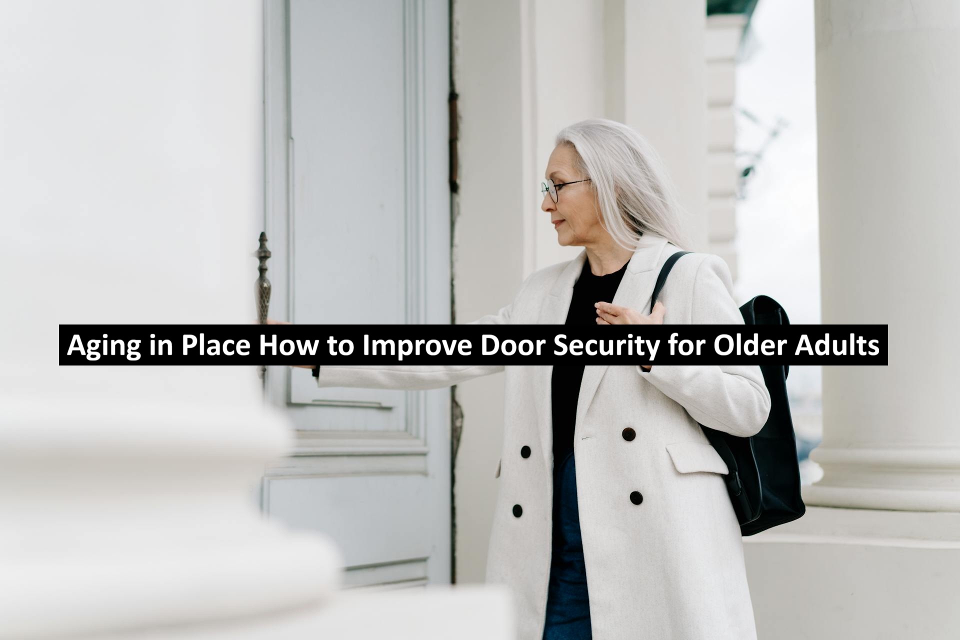 Door Security for Older Adults