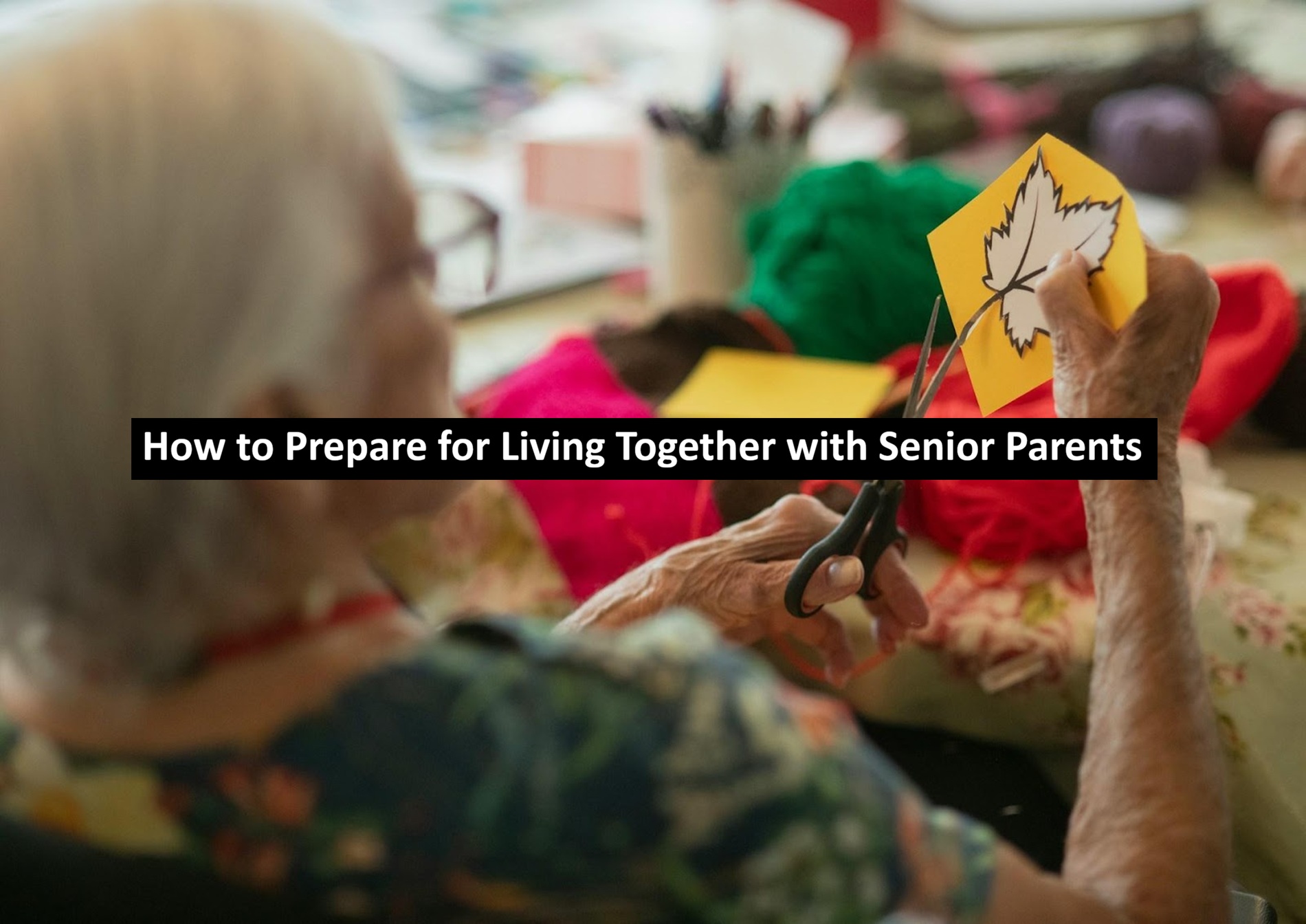 Living Together with Senior Parents